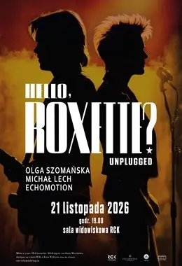Hello, Roxette? UNPLUGGED - koncert