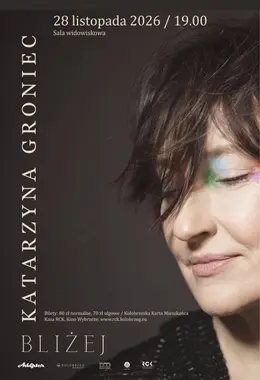 Katarzyna Groniec - BLIŻEJ - koncert
