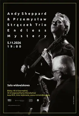 Andy Sheppard & Przemysław Strączek Trio - Endless Mystery - koncert
