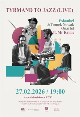 Tyrmand to Jazz - Eskaubei i Tomek Nowak Quartet
