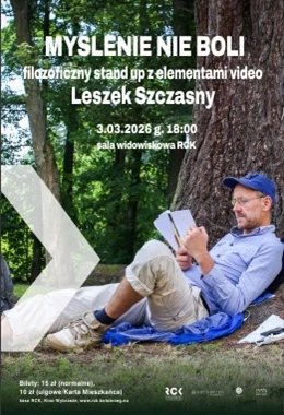 Myślenie nie boli - Leszek Szczasny - stand-up