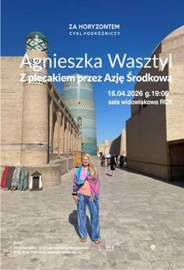 Za Horyzontem - Agnieszka Wasztyl - Z plecakiem przez Azję Środkową